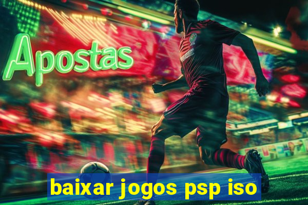 baixar jogos psp iso